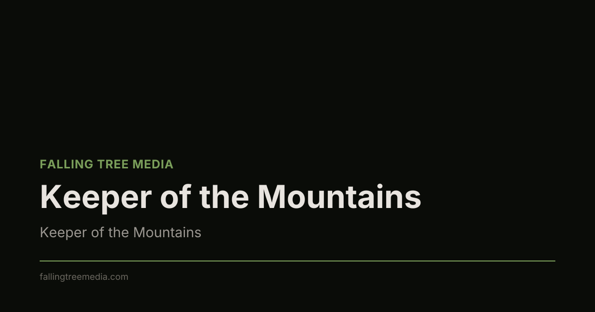 Keeper of the Mountains