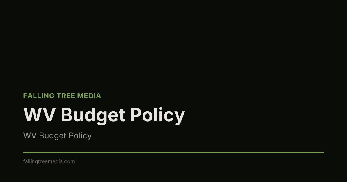 WV Budget Policy